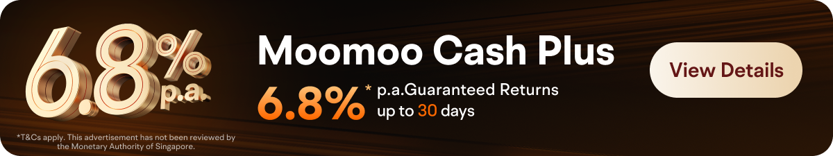 Moomoo Cash Plus 6.8%* p.a.Guaranteed Returns up to 30 days